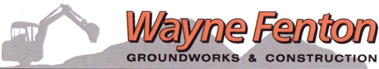 Wayne Fenton Groundworks and Construction